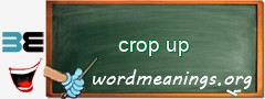 WordMeaning blackboard for crop up